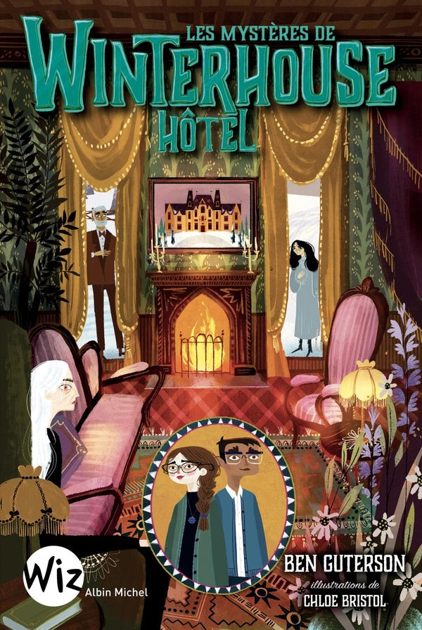 Winterhouse hôtel Tome 3 : les mystères de Winterhouse hôtel
