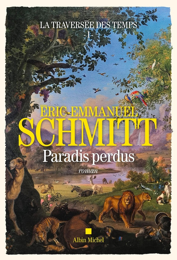 La traversée des temps Tome 1 : paradis perdus
