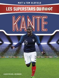 Les superstars du foot ; Kante