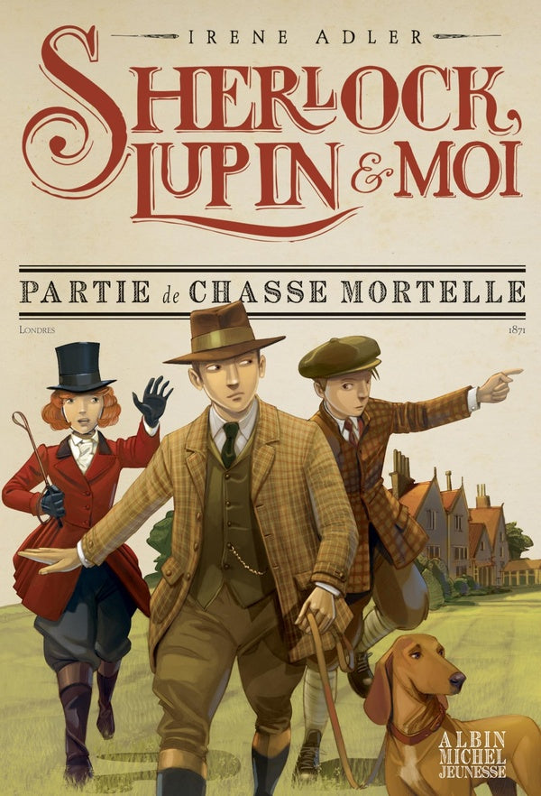 Sherlock, Lupin & moi Tome 9 : partie de chasse mortelle