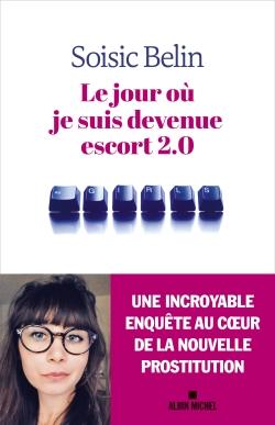 Le jour ou je suis devenue escort 2.0