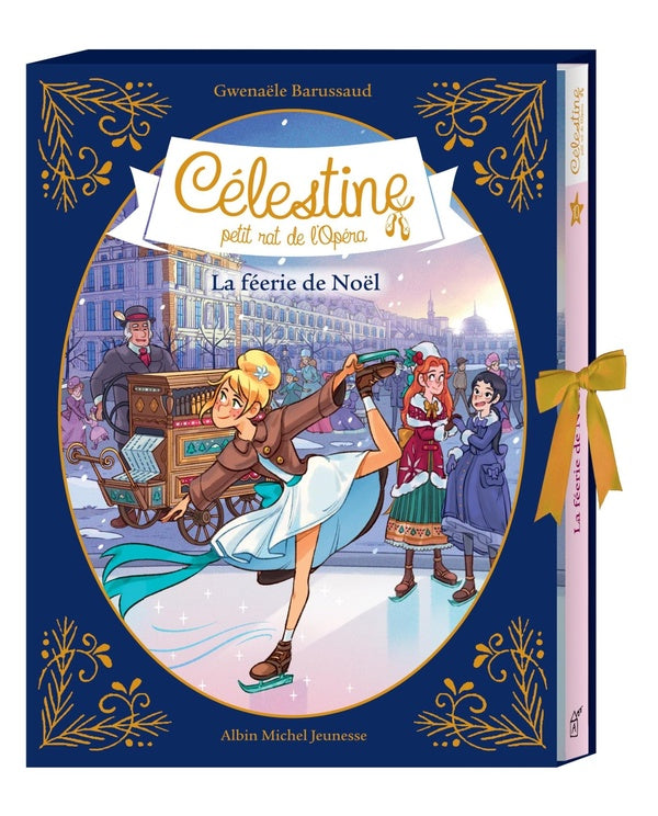 Célestine, petit rat de l'Opéra Tome 10 : la féerie de Noël