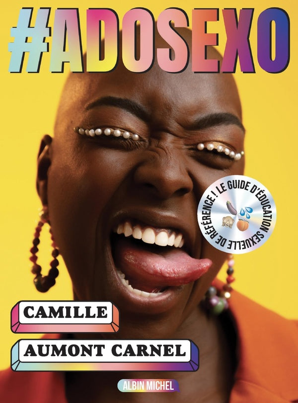#adosexo : le guide d'éducation sexuelle de référence !