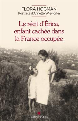 Le récit d'Erica, enfant cachée dans la France occupée