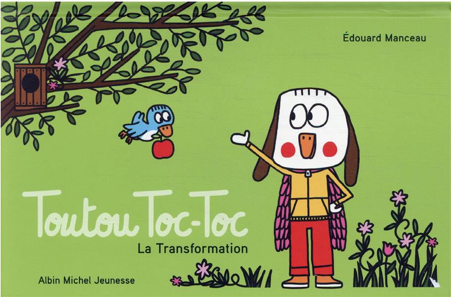 Toutou Toc-Toc : la transformation