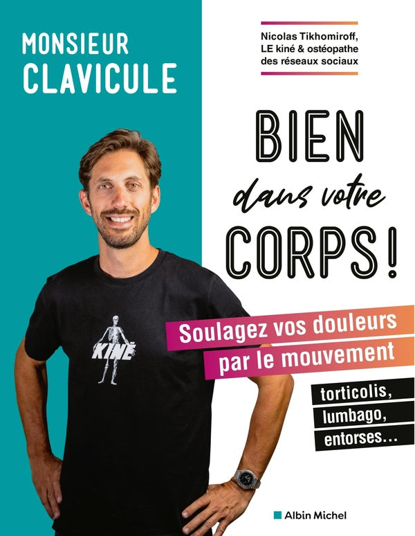 Bien dans votre corps ! soulagez vos douleurs par le mouvement