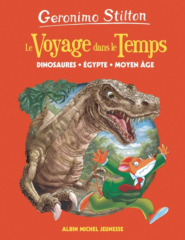 Le voyage dans le temps Tome 1 : dinosaures, Egypte, Moyen-Age