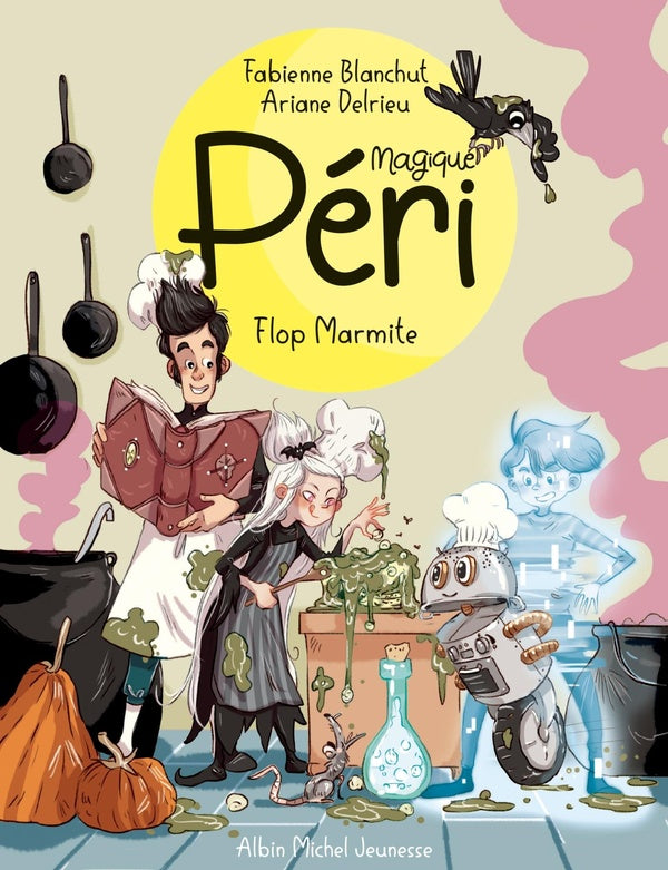 Magique Péri Tome 3 : flop marmite !