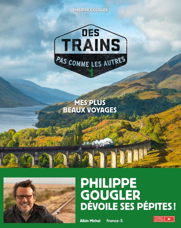 Des trains pas comme les autres Tome 1 : mes plus beaux voyages