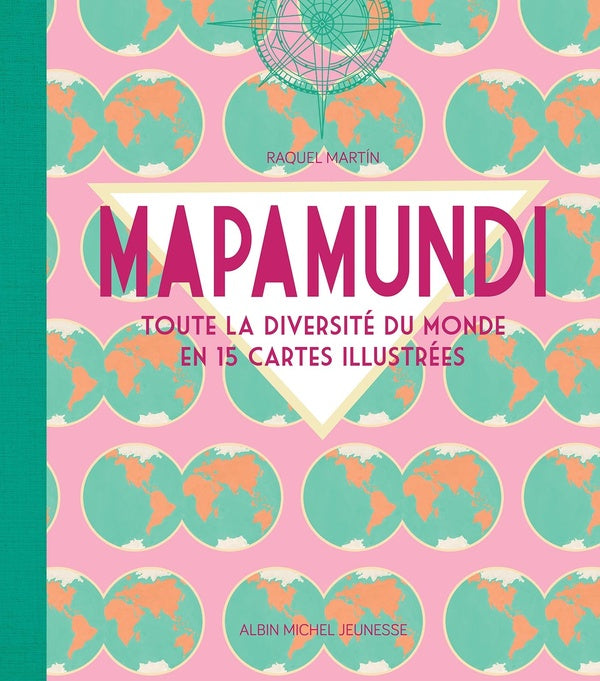 Mapamundi : toute la diversité du monde en 15 cartes illustrées