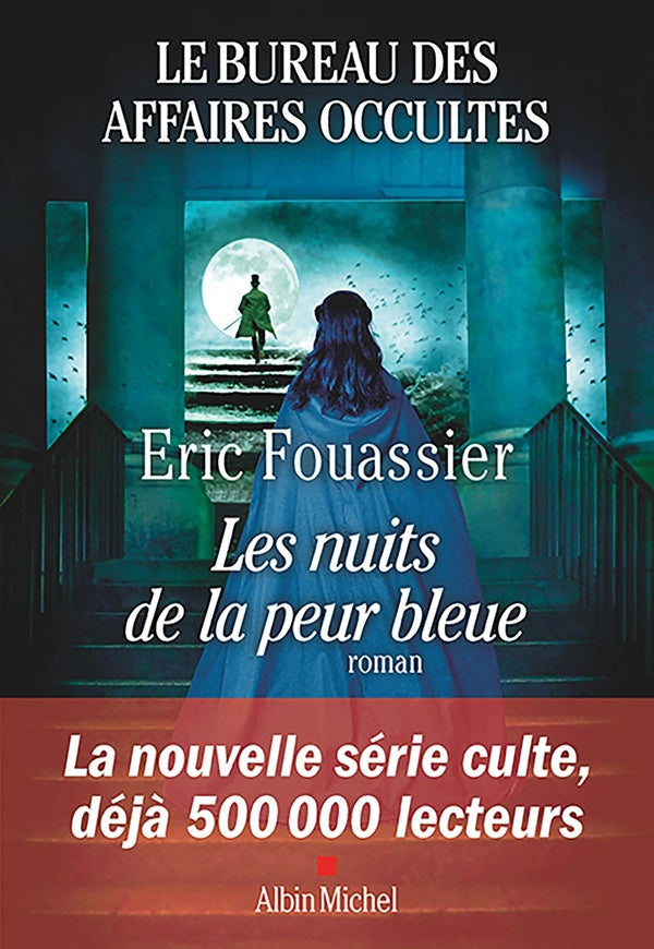 Le Bureau des affaires occultes Tome 3 : Les Nuits de la peur bleue