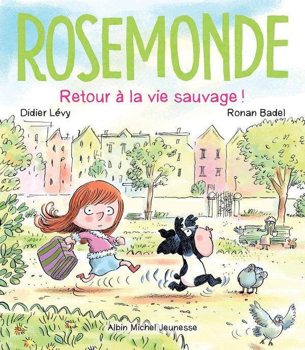 Rosemonde Tome 5 : retour à la vie sauvage !