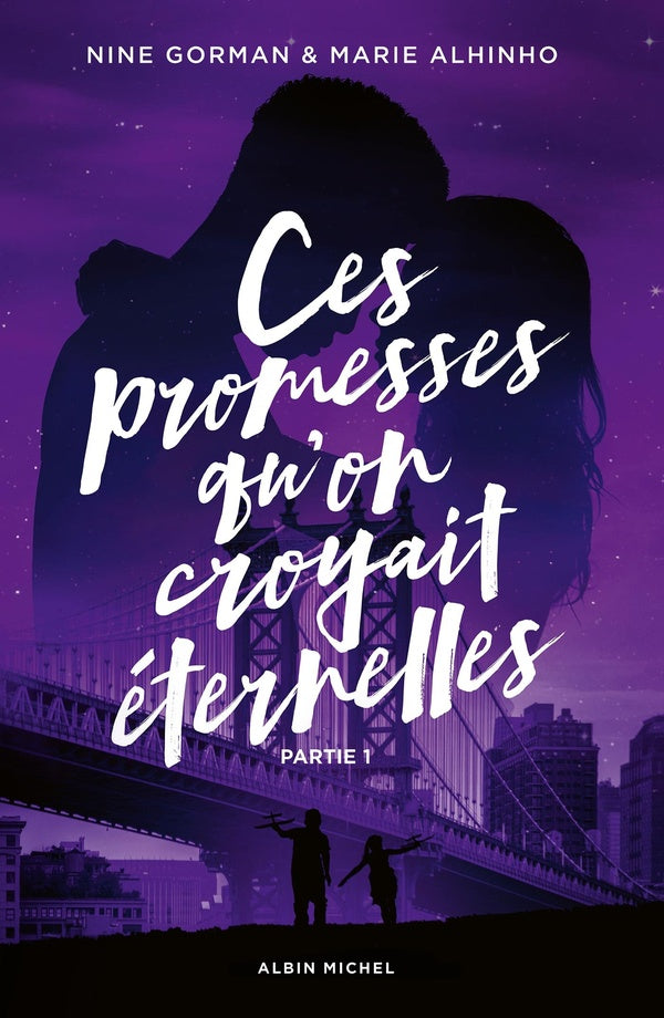 La nuit où les étoiles se sont éteintes Tome 4 : Ces promesses qu'on croyait éternelles Partie 1