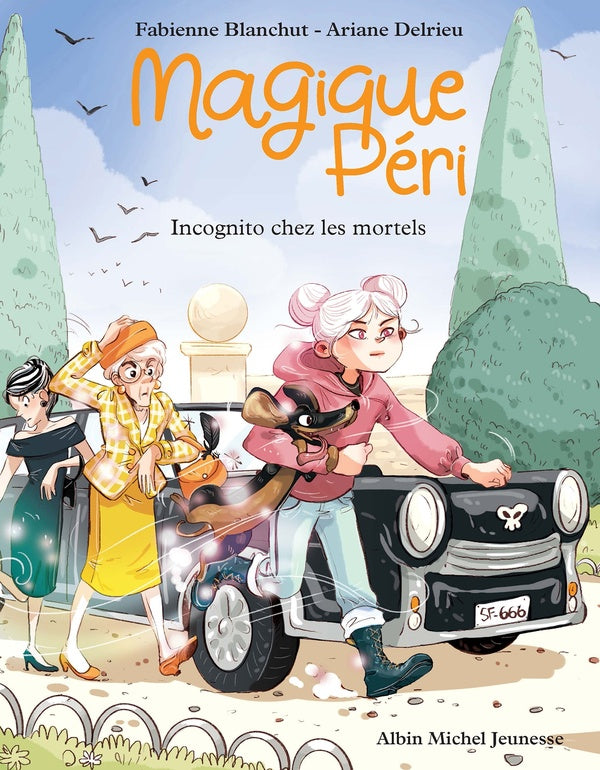 Magique Péri Tome 7 : Incognito chez les mortels