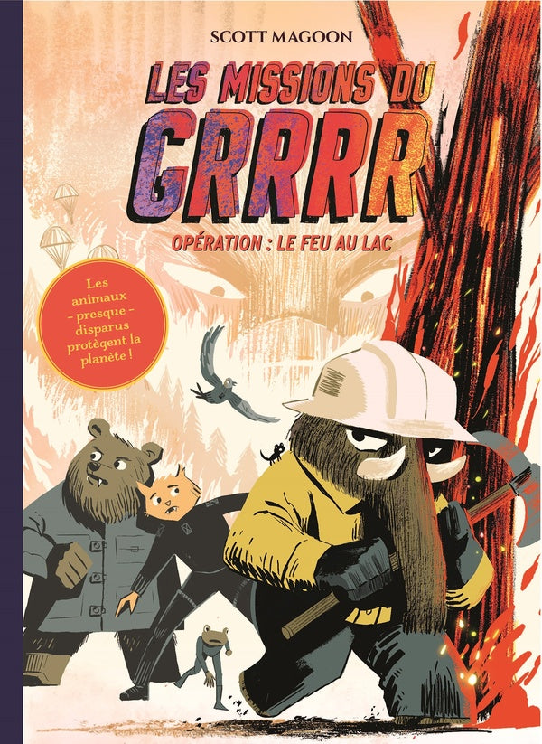 Les missions du GRRRR Tome 2 : opération : le feu au lac