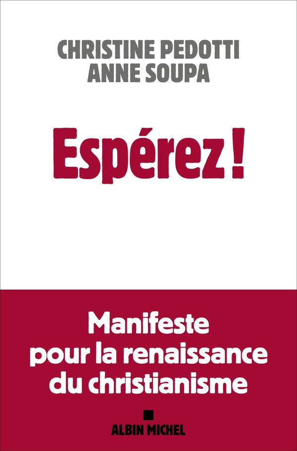 Espérez ! manifeste pour la renaissance du christianisme