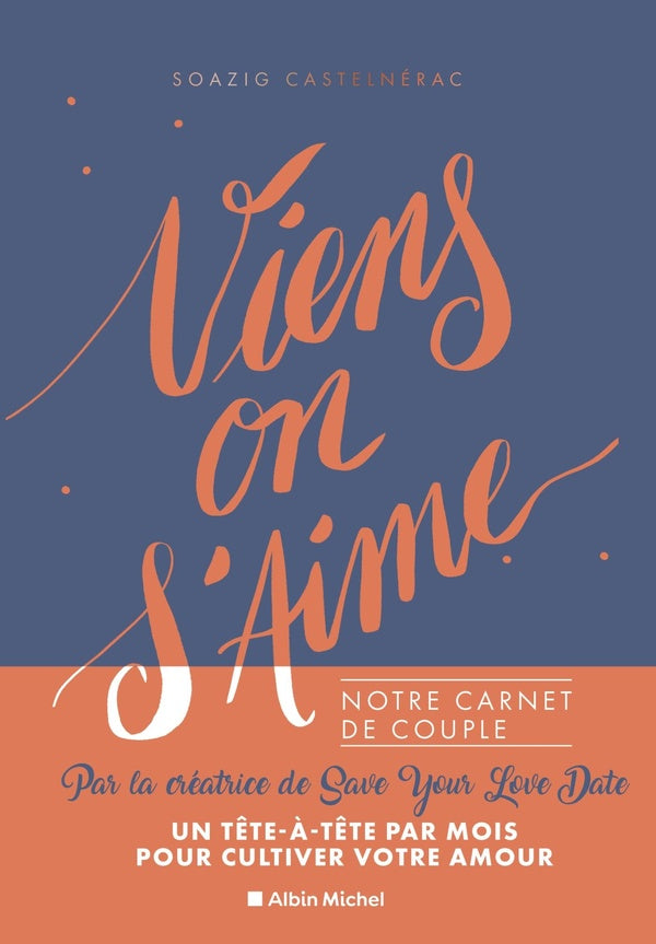 Viens, on s'aime : notre carnet de couple