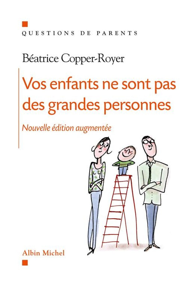 Vos enfants ne sont pas des grandes personnes