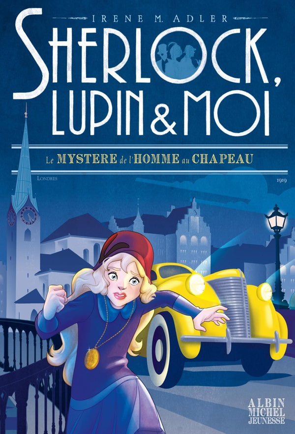 Sherlock, Lupin & moi Tome 15 : le mystère de l'homme au chapeau