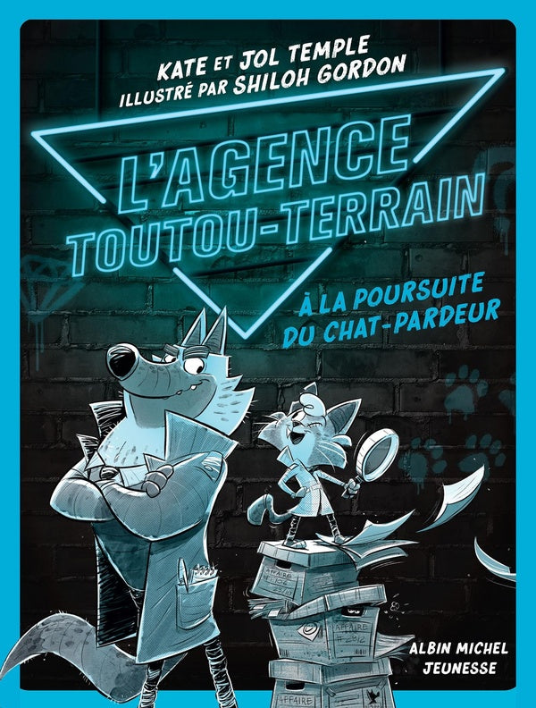 L'agence toutou-terrain Tome 1 : À la poursuite du chat-pardeur