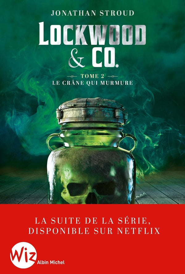 Lockwood & Co. Tome 2 : Le crâne qui murmure