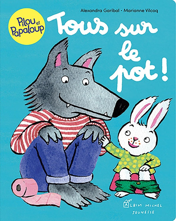 Pilou et Papaloup Tome 5 : tous sur le pot !