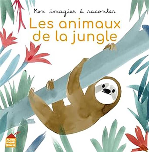 Mon imagier à raconter : Les animaux de la jungle