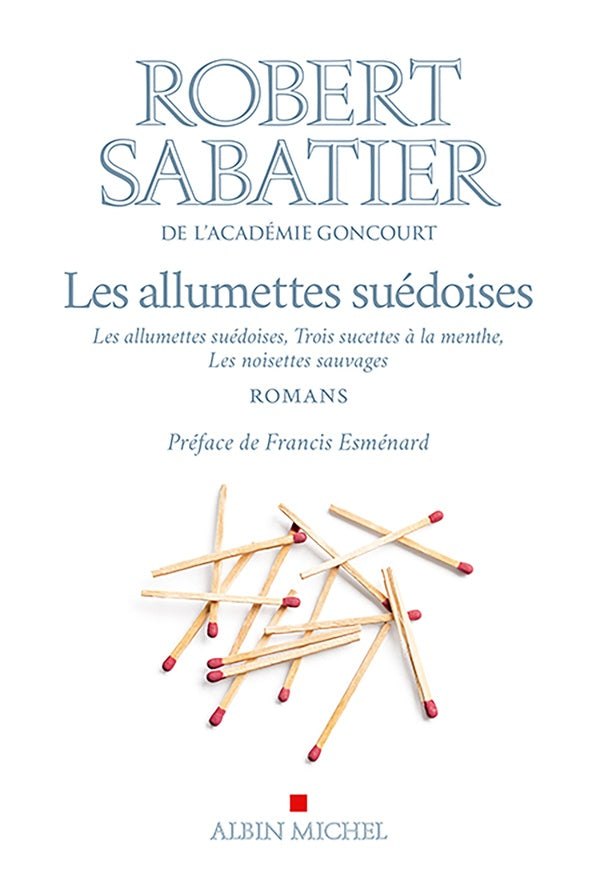Les allumettes suédoise ; trois sucettes à la menthe ; les noisettes sauvages