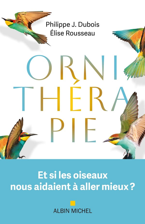 Ornithérapie : Et si les oiseaux nous aidaient à aller mieux ?