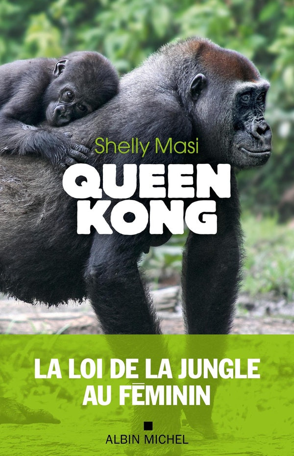 Queen Kong : La loi de la jungle au féminin