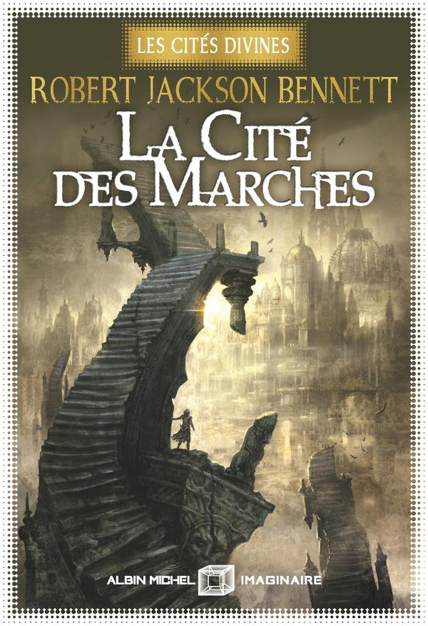 Les Cités divines Tome 1 : La Cité des marches