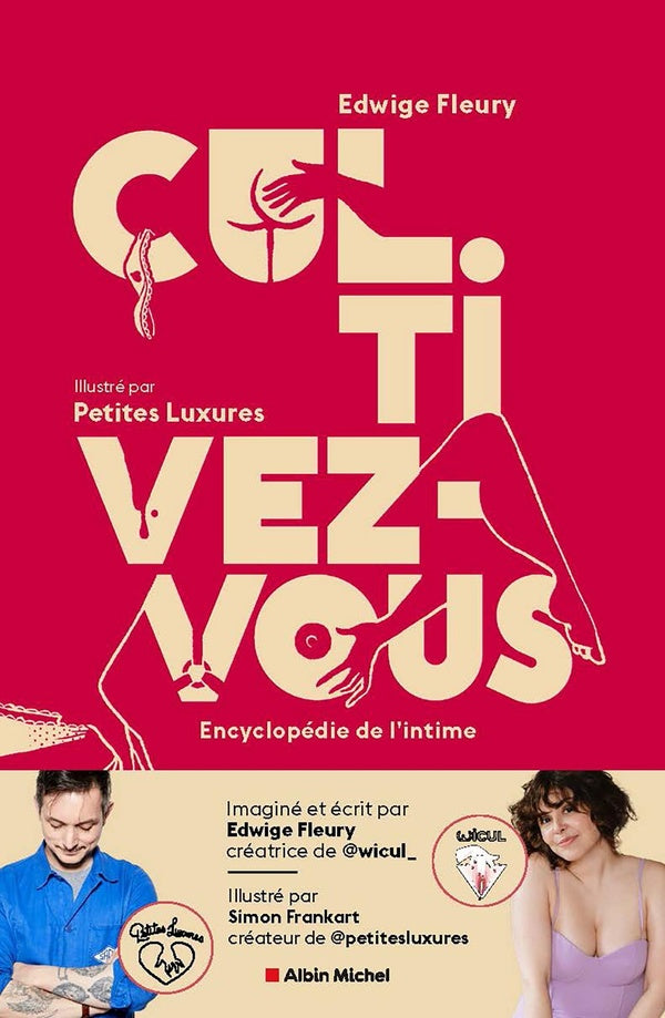 Cul. Tivez-vous : Encyclopédie de l'intime