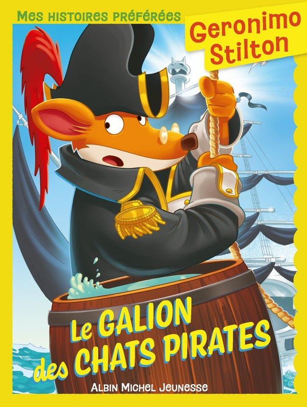 Geronimo Stilton T2 Mes histoires préférées - Le Galion des chats pirates (Ed.2025)