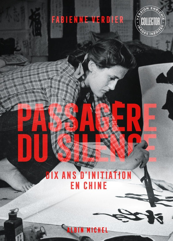 Passagère du silence : Dix ans d'initiation en Chine