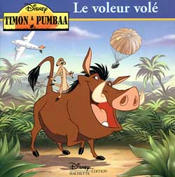 Timon et pumbaa ; le voleur vole
