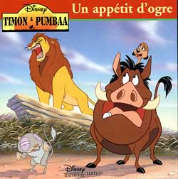 Timon et pumbaa ; un appetit d'ogre