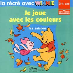Winnie l'Ourson ; la récré avec Winnie ; je joue avec les couleurs ; les saisons ; 3/4 ans