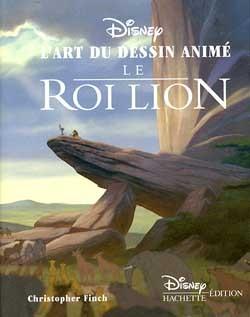 Le Roi Lion : l'art du dessin animé