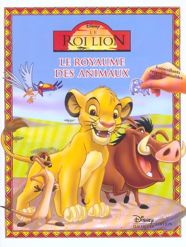 Le Roi Lion : le royaume des animaux
