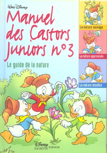 Le manuel des Castors Juniors Tome 3 ; le guide de la nature