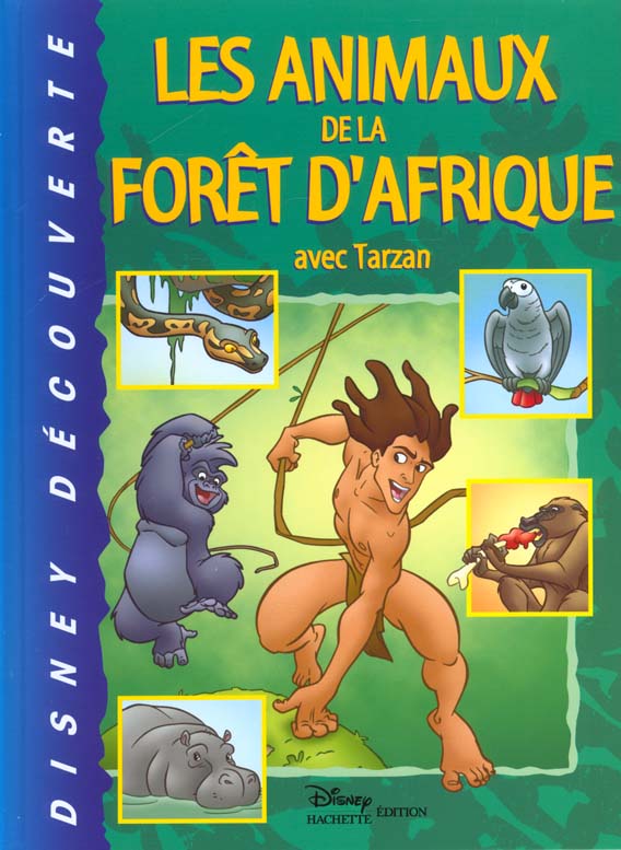 Les animaux de la forêt d'Afrique avec Tarzan