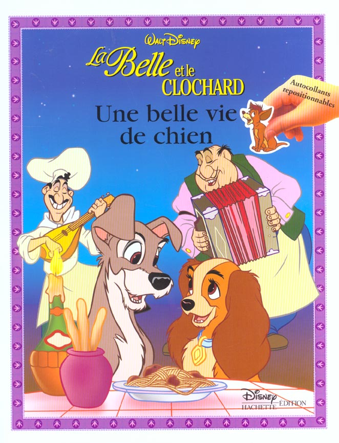 La belle et le clochard ; une belle vie de chien