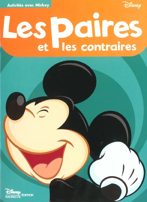 Activités avec Mickey ; les paires et les contraires