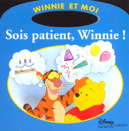Winnie et moi : sois patient, Winnie !
