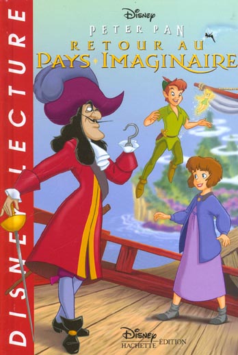 Peter pan ; retour au pays imaginaire
