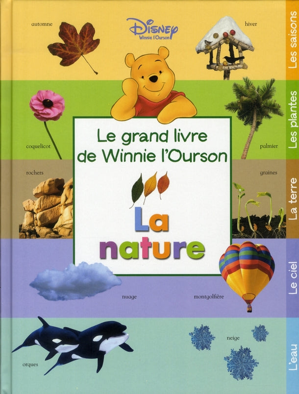 Winnie l'Ourson : la nature ; le grand livre de Winnie l'Ourson