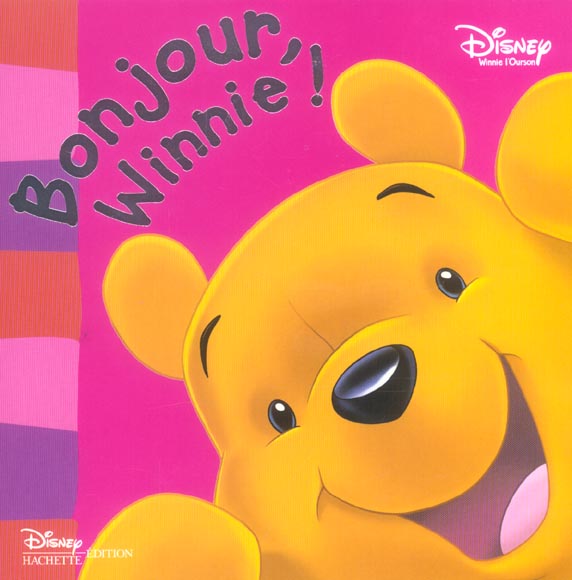 Winnie l'Ourson : bonjour Winnie !