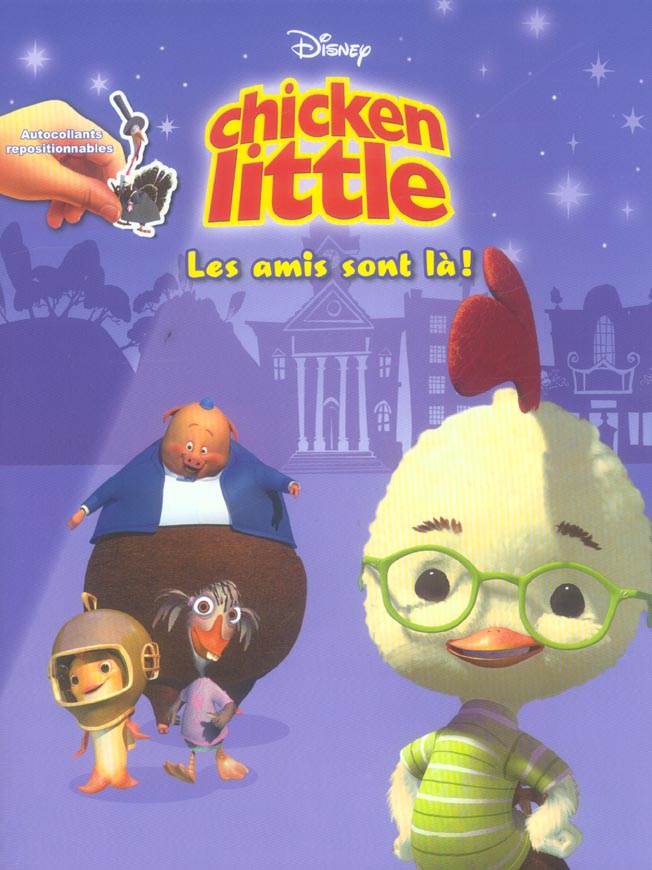 Chicken little ; les amis sont la