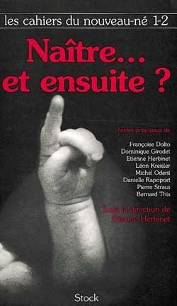 Naitre et ensuite 1 et 2