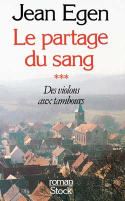 Le partage du sang t.3 ; des violons aux tambours